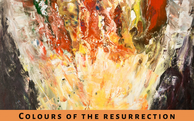 Colours of the Resurrection – Couleurs de la Résurrection